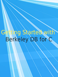 Getting Started with Berkeley DB for C